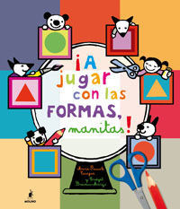 ¡ A JUGAR CON LAS FORMAS, MANITAS!