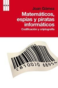 MATEMATICOS, ESPIAS Y PIRATAS INFORMATIC