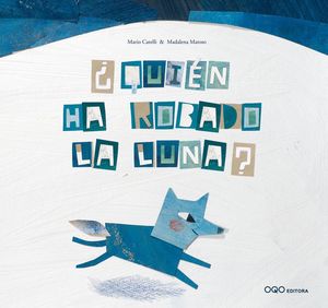 ¿QUIÉN HA ROBADO LA LUNA?