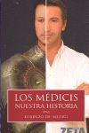 LOS MEDICI. NUESTRA HISTORIA