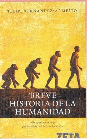 BREVE HISTORIA DE LA HUMANIDAD