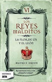 LA FLOR DE LIS Y EL LEÓN (LOS REYES MALDITOS 6)