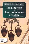 LA GANGRENA / MUTACIONES DEL ALMA