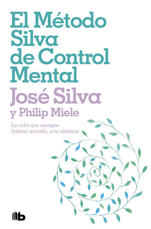 METODO SILVA DE CONTROL MENTAL,EL