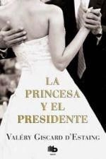 LA PRINCESA Y EL PRESIDENTE