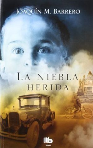 LA NIEBLA HERIDA (SERIE CORAZÓN RODRÍGUEZ)