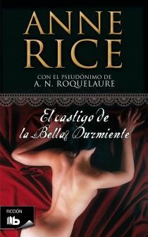 EL CASTIGO DE LA BELLA DURMIENTE (SAGA DE LA BELLA DURMIENTE 2)