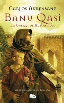 LA GUERRA DE AL ÁNDALUS (BANU QASI 2)