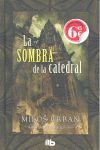 LA SOMBRA DE LA CATEDRAL