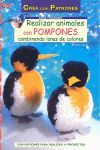 SERIE POMPONES Nº 3. REALIZAR ANIMALES CON POMPONES COMBINANDO LANAS DE COLORES