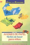 SERIE PAPEL Nº 37. AVIONES DE PAPEL FÁCILES DE HACER PARA NIÑOS