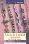 SERIE CUENTAS Y ABALORIOS Nº 52. PULSERAS DE AMISTAD CON CUENTAS FÁCILES DE HACE