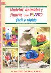 MODELAR ANIMALES Y FIGURAS CON FIMO FÁCIL Y RÁPIDO