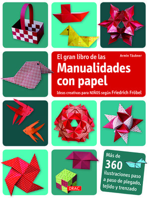 EL GRAN LIBRO DE MANUALIDADES CON PAPEL