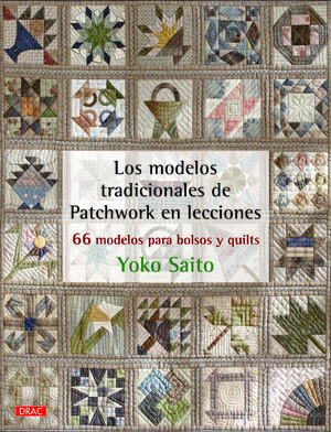 LOS MODELOS TRADICIONALES DE PATCHWORK EN LECCIONES