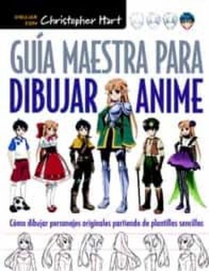 GUÍA MAESTRA PARA DIBUJAR ANIME