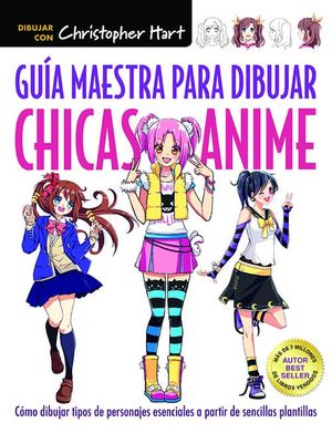 GUIA MAESTRA PARA DIBUJAR CHICAS ANIME