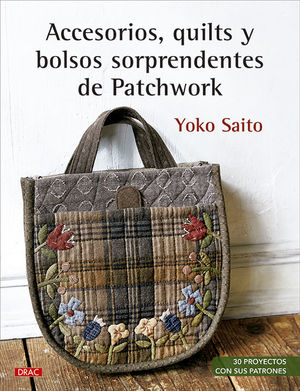 ACCESORIOS QUILTS Y BOLSOS SORPRENDENTES DE PATCHW