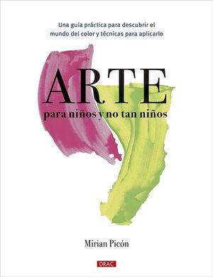 ARTE PARA NIÑOS Y NO TAN NIÑOS