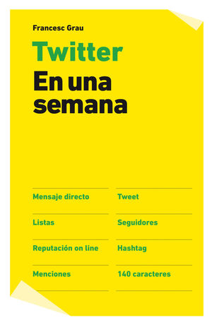 TWITTER EN UNA SEMANA
