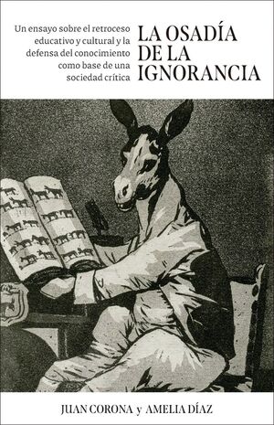 LA OSADIA DE LA IGNORANCIA