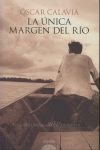 LA ÚNICA MARGEN DEL RÍO