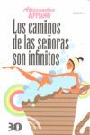 LOS CAMINOS DE LAS SEÑORAS SON INFINITOS