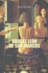 BAJO EL LEÓN DE SAN MARCOS