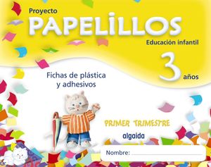 PAPELILLOS 3 AÑOS. 1º TRIMESTRE