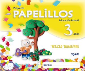 PAPELILLOS 3 AÑOS. 3º TRIMESTRE