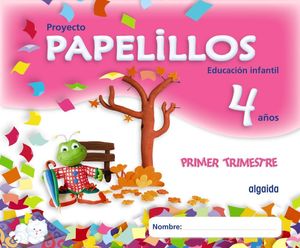 PAPELILLOS 4 AÑOS. 1º TRIMESTRE