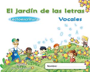 EL JARDÍN DE LAS LETRAS. VOCALES.