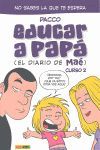 EDUCAR A PAPA 2