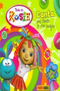 CANTA CON ROSIE Y SUS AMIGOS