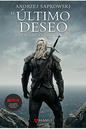 ULTIMO DESEO, EL. LA SAGA DE GERALT DE RIVIA