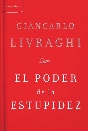 EL PODER DE LA ESTUPIDEZ