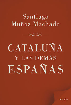 CATALUÑA Y LAS DEMÁS ESPAÑAS