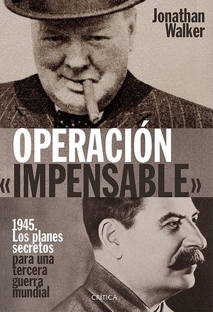 OPERACIÓN «IMPENSABLE»