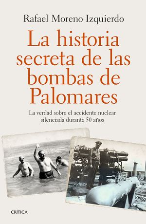 LA HISTORIA SECRETA DE LAS BOMBAS DE PALOMARES