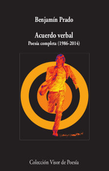 ACUERDO VERBAL. POESÍA COMPLETA (1986-2014)