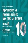 APRENDER LA NUMERACIÓN, DEL 100 AL 9.999, NIVEL 10, 7 A 8 AÑOS