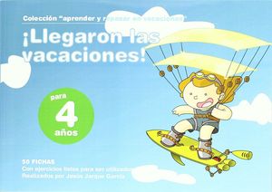 LLEGARON LAS VACACIONES, 4 AÑOS