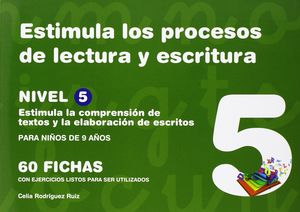 ESTIMULA LOS PROCESOS DE LECTURA Y ESCRITURA. NIVEL 5