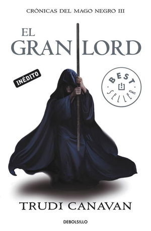 EL GRAN LORD (CRÓNICAS DEL MAGO NEGRO 3)