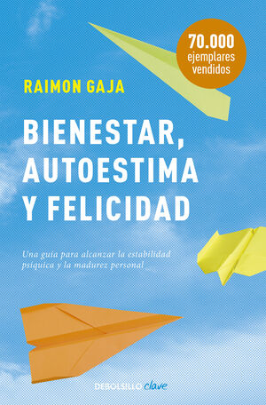 BIENESTAR, AUTOESTIMA Y FELICIDAD