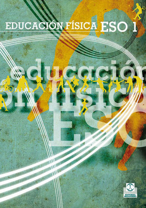 EDUCACIÓN FÍSICA 1ºESO LIBRO DE TEXTO (COLOR) (PAIDOTRIBO)