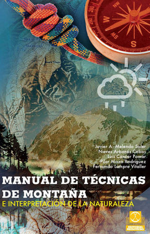 MANUAL DE TÉCNICAS DE MONTAÑA E INTERPRETACIÓN DE LA NATURALEZA(BICOLOR)