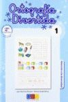 ORTOGRAFÍA DIVERTIDA 1 (GEU)