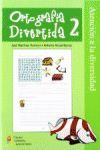 ORTOGRAFÍA DIVERTIDA 2 (GEU)