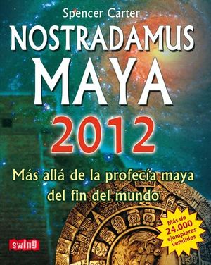 NOSTRADAMUS MAYA 2012